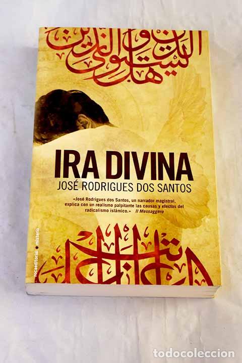 Libri di seconda mano: Ira divina: Rodrigues Dos Santos, Jos&eacute;.- Rodrigues Dos Santos, Jos&eacute;