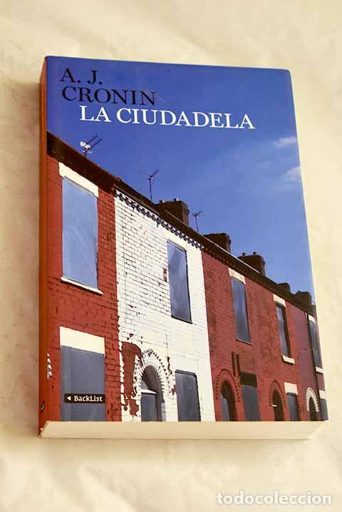 Libri di seconda mano: La ciudadela: Cronin, Archibald Joseph.- Cronin, Archibald Joseph
