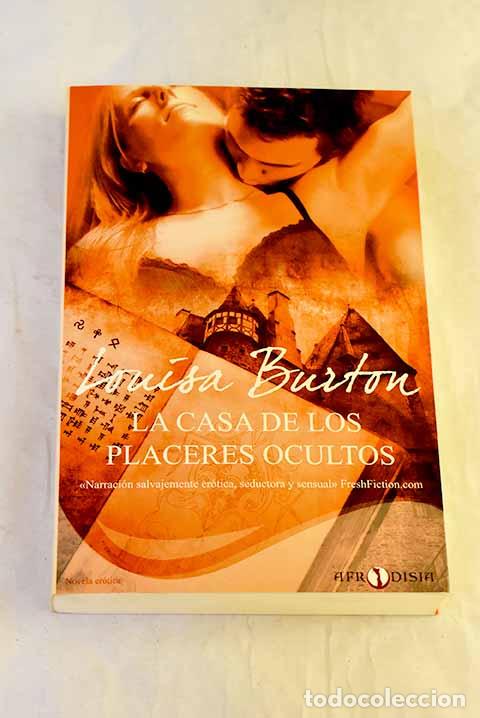 Libri di seconda mano: La casa de los placeres ocultos.- Burton, Louisa