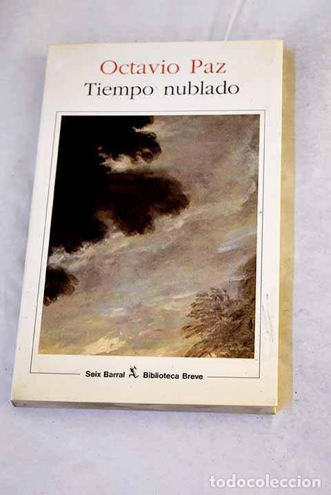 Libri di seconda mano: Tiempo nublado: Paz, Octavio.- Paz, Octavio