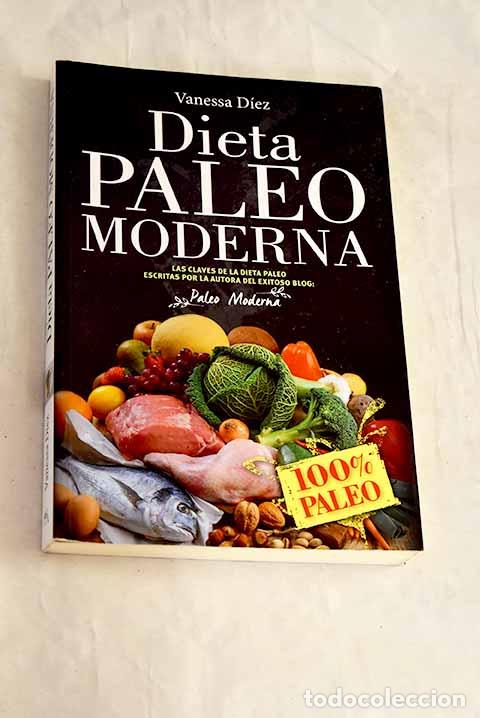 Libros: Dieta paleo moderna: D&iacute;ez, Vanessa.- D&iacute;ez, Vanessa