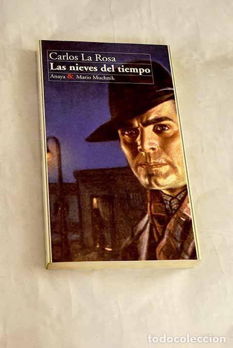 Libros: Las nieves del tiempo.- La Rosa, Carlos