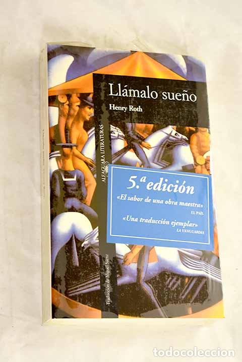 Libros: Ll&aacute;malo sue&ntilde;o: Roth, Henry.- Roth, Henry