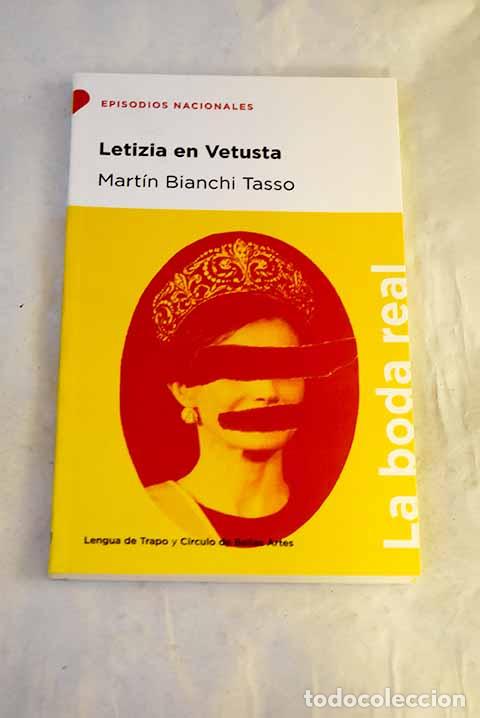 B&uuml;cher: Letizia en Vetusta: Bianchi Tasso, Mart&iacute;n.- Bianchi Tasso, Mart&iacute;n