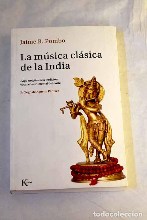 B&uuml;cher: La m&uacute;sica cl&aacute;sica de la India: raga sangita en la tradici&oacute;n vocal e instrumental del norte