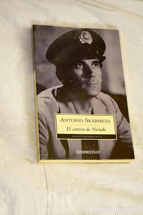 B&uuml;cher: El cartero de Neruda.- Sk&aacute;rmeta, Antonio