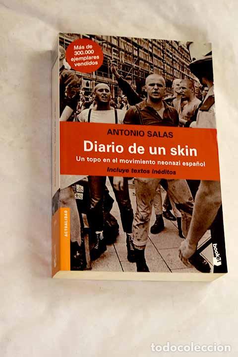Livros em segunda m&atilde;o: Diario de un skin: un topo en el movimiento neonazi espa&ntilde;ol.- Salas, Antonio