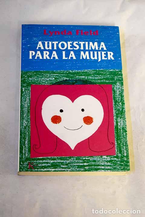 Livros em segunda m&atilde;o: Autoestima para la mujer.- Field, Lynda
