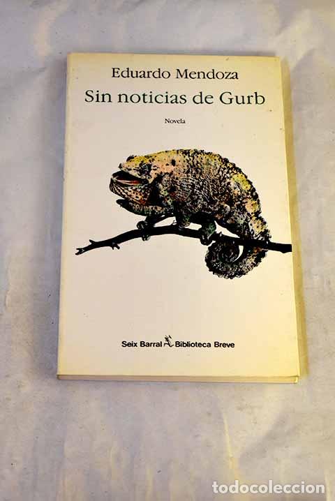 Livros em segunda m&atilde;o: Sin noticias de Gurb.- Mendoza, Eduardo