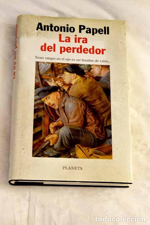 Livros em segunda m&atilde;o: La ira del perdedor: Papell, Antonio.- Papell, Antonio