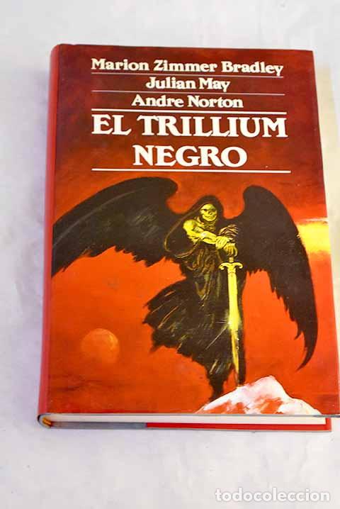 Livros em segunda m&atilde;o: El trillium negro: Bradley, Marion Zimmer.- Bradley, Marion Zimmer