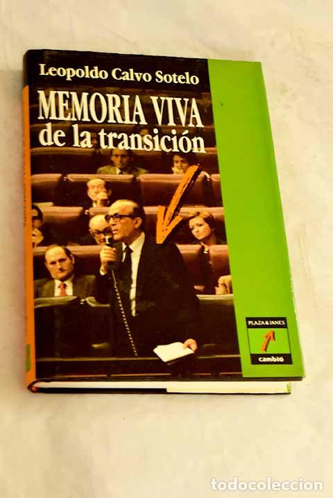 B&uuml;cher: Memoria viva de la transici&oacute;n.- Calvo-Sotelo, Leopoldo