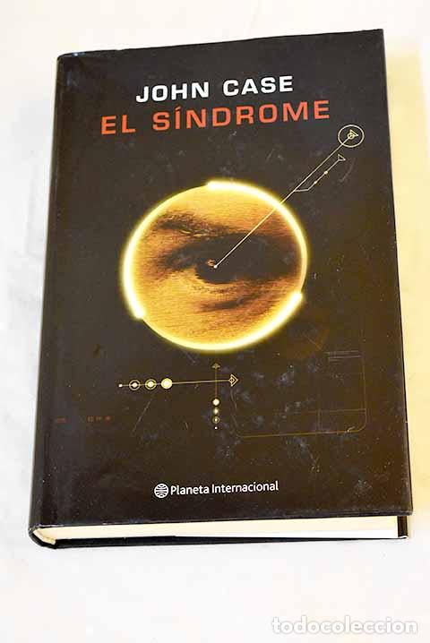 B&uuml;cher: El s&iacute;ndrome: Case, John.- Case, John