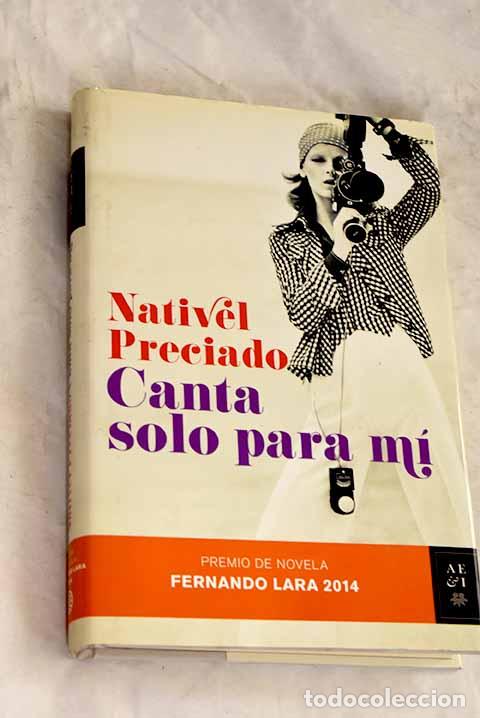 B&uuml;cher: Canta solo para m&iacute;: Preciado, Nativel.- Preciado, Nativel