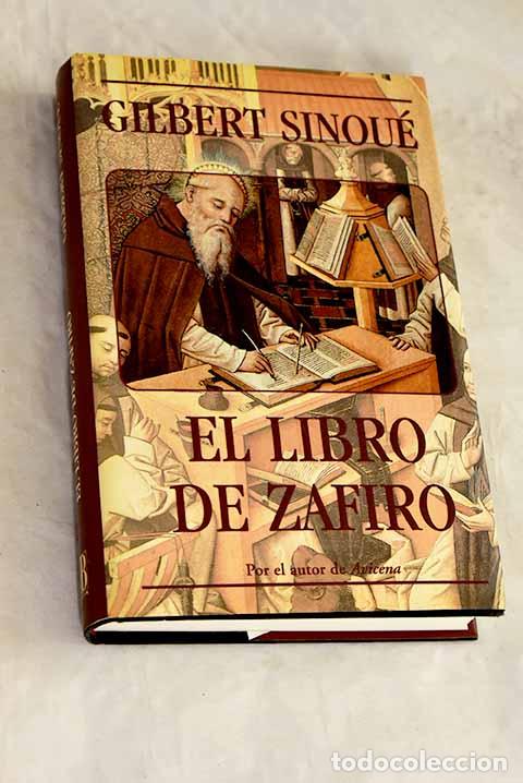 Libros: El libro de zafiro: Sinou&eacute;, Gilbert.- Sinou&eacute;, Gilbert