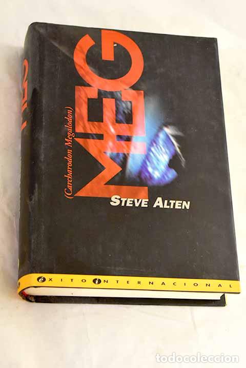 Libros: Meg: Alten, Steve: Ediciones B..- Alten, Steve