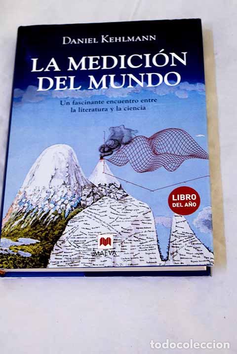 Libri di seconda mano: La medici&oacute;n del mundo: un fascinante encuentro entre la literatura y la ciencia.- Kehlmann, Daniel