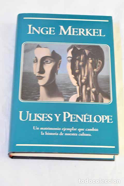 Libri di seconda mano: Ulises y Pen&eacute;lope: Merkel, Inge.- Merkel, Inge