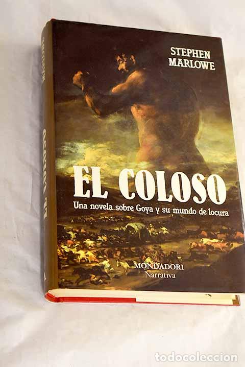 Libri di seconda mano: El coloso: Marlowe, Stephen.- Marlowe, Stephen