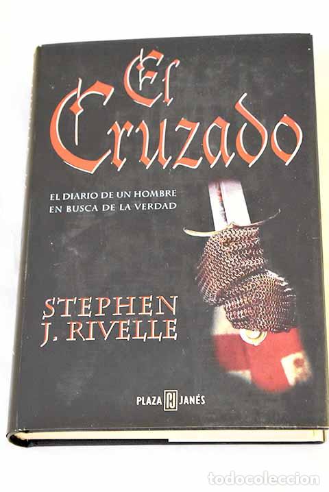 Libri di seconda mano: El cruzado: Rivelle, Stephen J..- Rivelle, Stephen J.