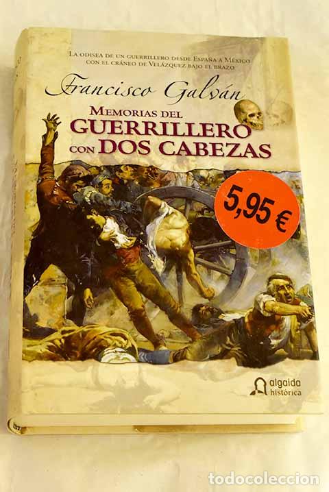 B&uuml;cher: Memorias del guerrillero con dos cabezas.- Galv&aacute;n, Francisco