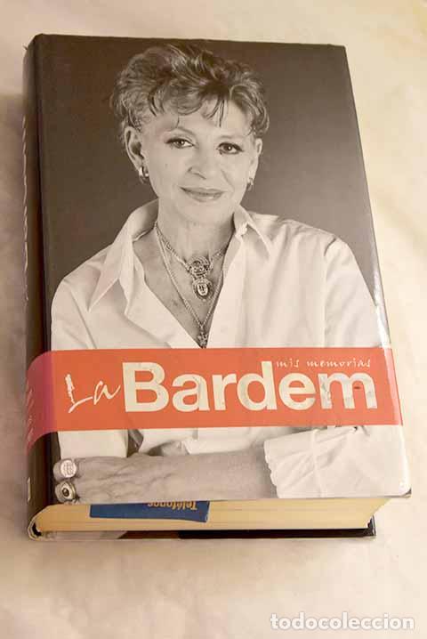 Libros: La Bardem : mis memorias.- Bardem, Pilar