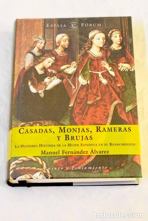 Libros: Casadas, monjas, rameras y brujas: la olvidada historia de la mujer espa&ntilde;ola en el Renacimiento