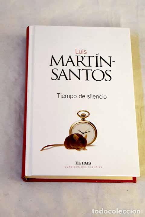 Libros: Tiempo de silencio: Mart&iacute;n-Santos, Luis.- Mart&iacute;n-Santos, Luis