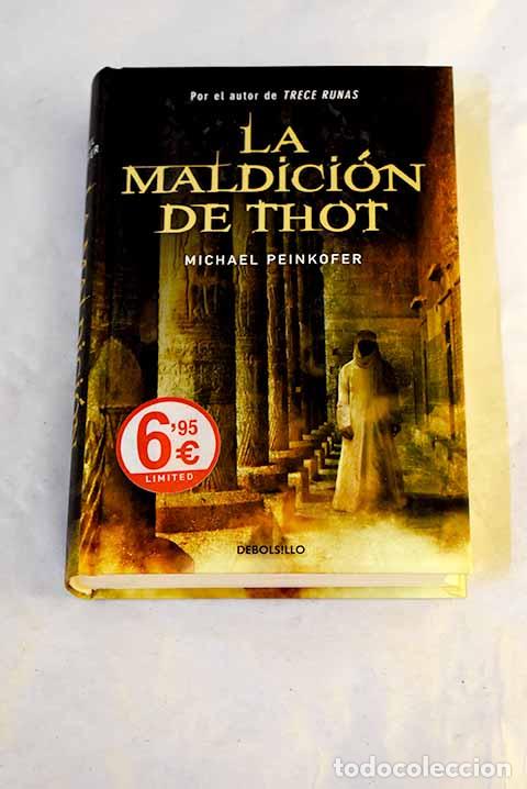 Libros: La maldici&oacute;n de Thot.- Peinkofer, Michael