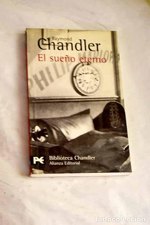 Libros: El sue&ntilde;o eterno: Chandler, Raymond.- Chandler, Raymond