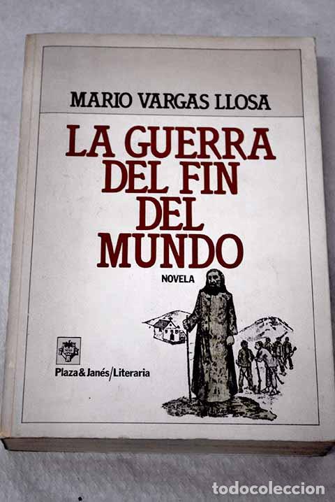 Libros: La guerra del fin del mundo.- Vargas Llosa, Mario