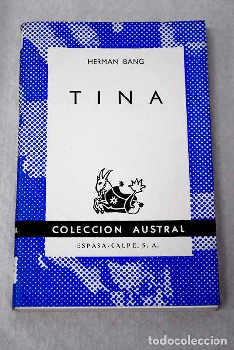 Libros: Tina: Bang, Hermann: Espasa-Calpe..- Bang, Hermann