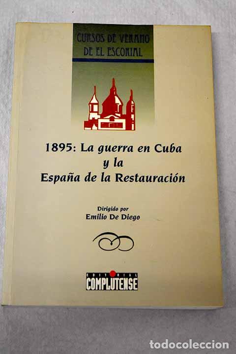 Libros: 1895: la guerra en Cuba y la Espa&ntilde;a de la Restauraci&oacute;n