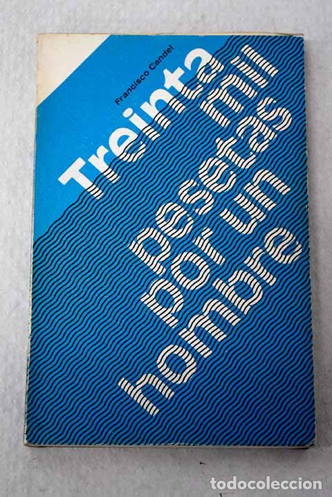 books: Treinta mil pesetas por un hombre.- Candel, Francisco