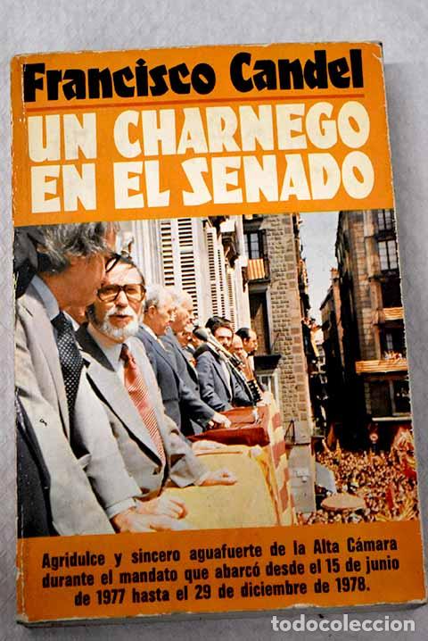 books: Un charnego en el senado.- Candel, Francisco