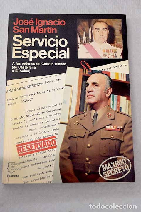 Livros em segunda m&atilde;o: Servicio especial: a las &oacute;rdenes de Carrero Blanco (de Castellana al Ai&uacute;n)