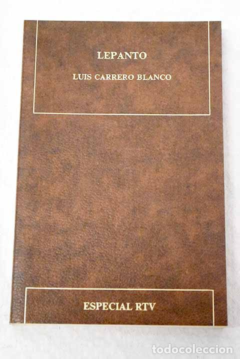 Libros: Lepanto (1571-1971): Carrero Blanco, Luis.- Carrero Blanco, Luis