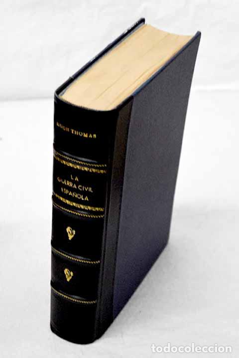 Libros: La Guerra Civil Espa&ntilde;ola.- Thomas, Hugh