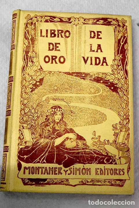 Libros: Libro de oro de la vida: pensamientos, sentencias, m&aacute;ximas, proverbios