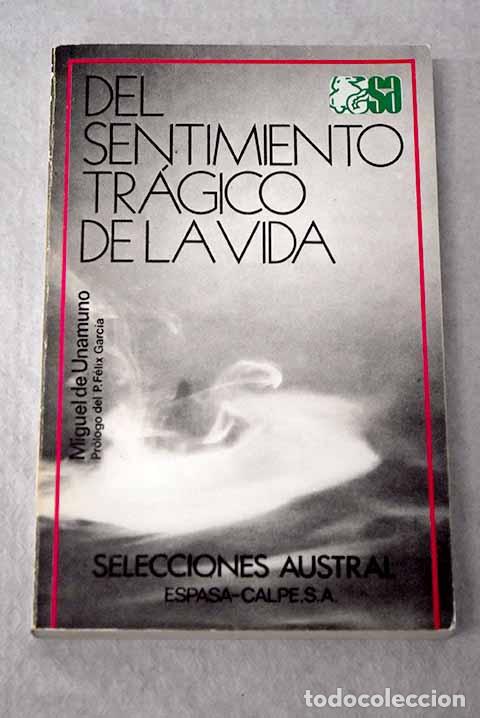 Libros: Del sentimiento tr&aacute;gico de la vida en los hombres y en los pueblos.- Unamuno, Miguel de