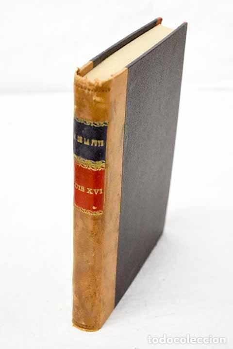 Libros: Luis XVI: La Fuye, Maurice de.- La Fuye, Maurice de