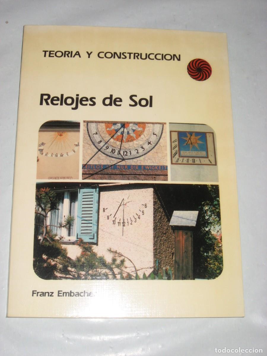 Libros: RELOJES DE SOL Teor&iacute;a y construcci&oacute;n - Franz Embacher