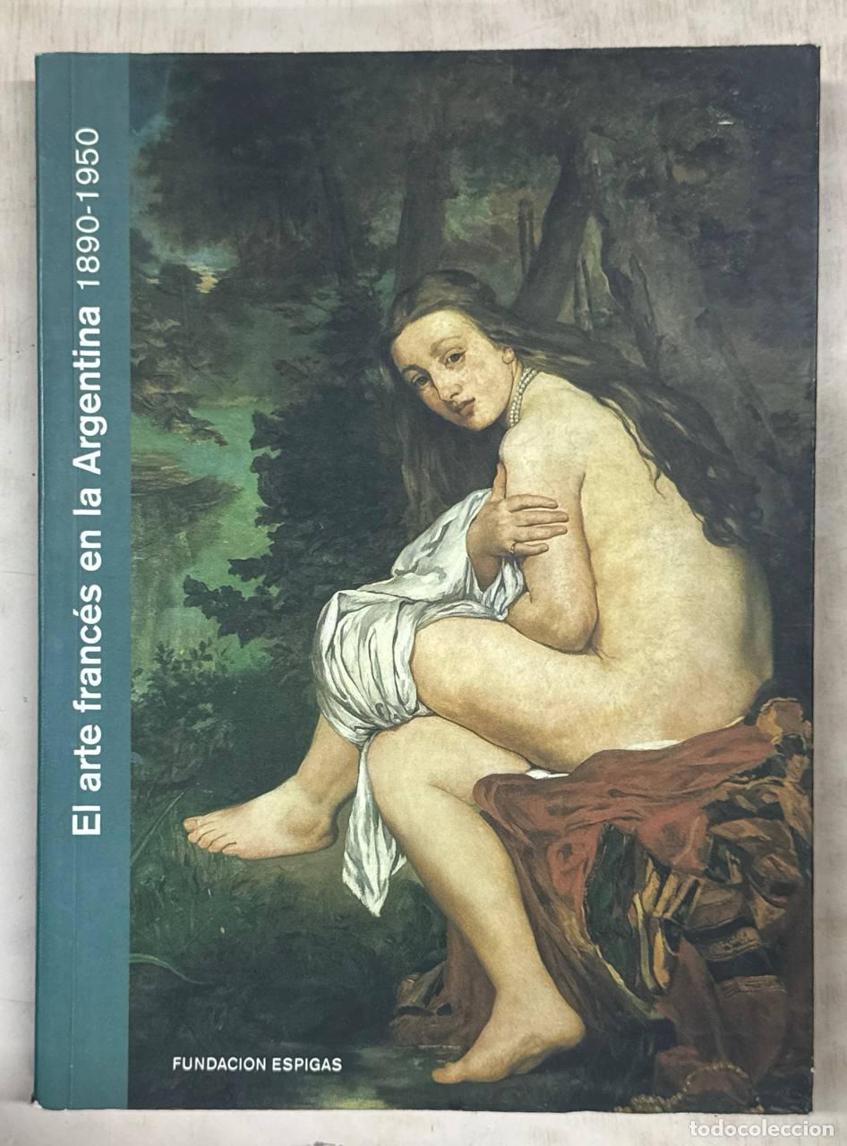 Libros: El arte franc&eacute;s en la Argentina 1890-1950
