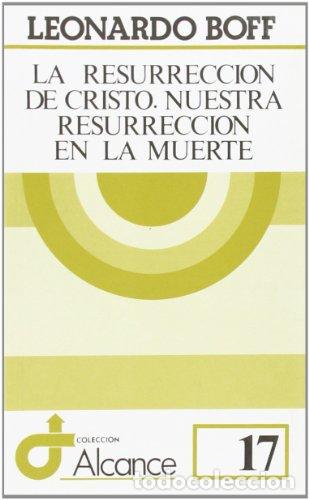 Libros: La Resurrecci&oacute;n De Cristo, Nuestra Resurrecci&oacute;n En La Muerte