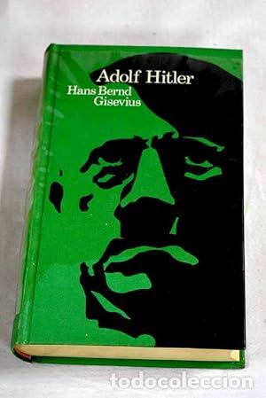 Libros: ADOLF HITLER - HANS BERND GISEVIUS