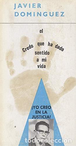Libros: Yo creo en la justicia! 4 (El credo que ha dado sentido a mi vida)