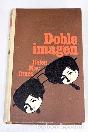Libros: DOBLE IMAGEN - HELEN MAC INNES