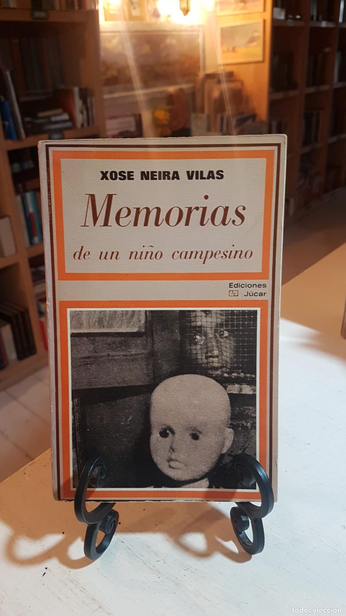 Libros: Memorias de un ni&ntilde;o campesino - Neira Vilas, Xos&eacute;