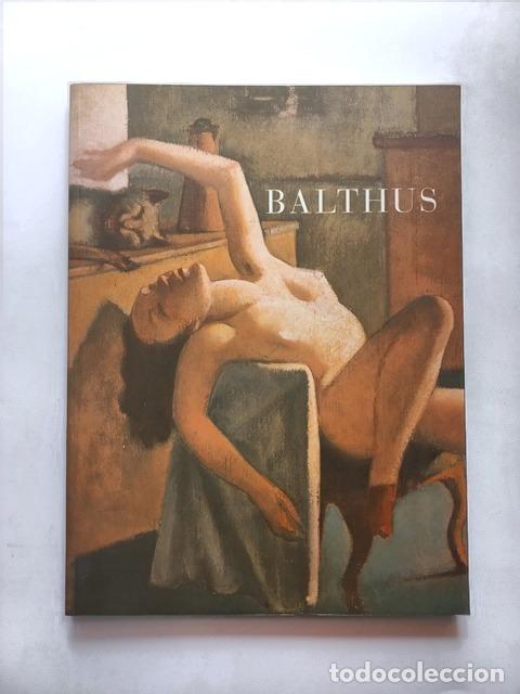 Libros: Fco. Calvo Serraller, C. Carrillo de Albornoz, A. T&agrave;pies - Balthus. Cat&aacute;logo exposici&oacute;n Reina Sof&iacute;a
