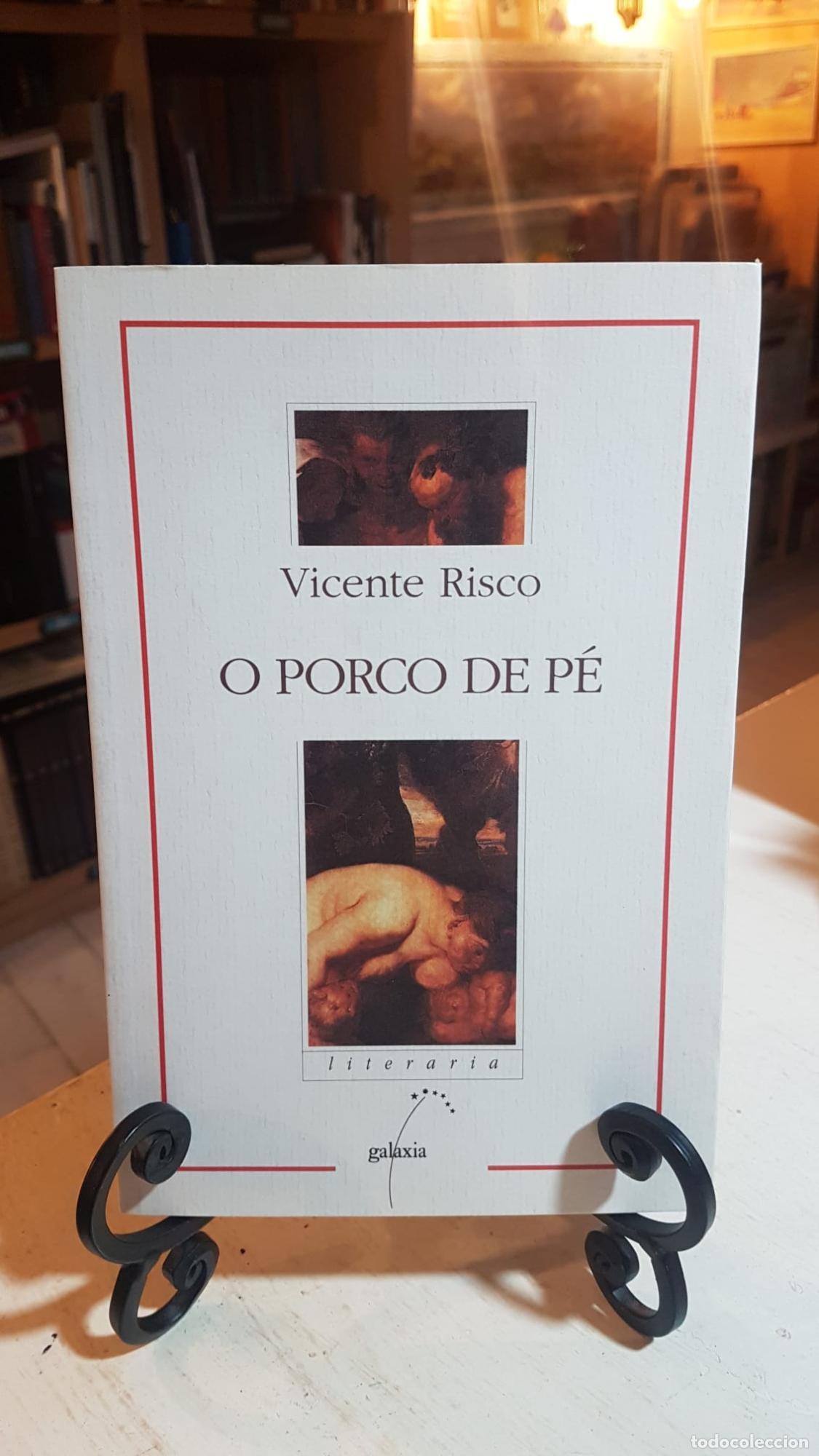 Libros: O porco de p&eacute;. Vicente Risco -